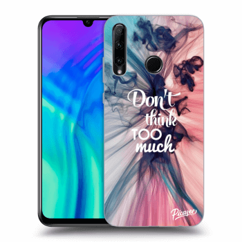 Picasee ULTIMATE CASE pentru Honor 20 Lite - Don't think TOO much