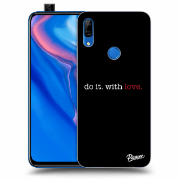 Husă pentru Huawei P Smart Z - Do it. With love.
