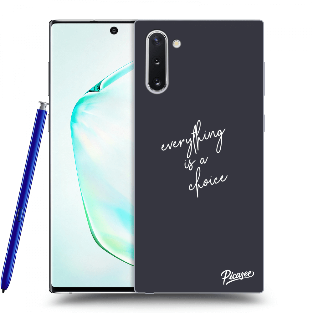 Picasee husă transparentă din silicon pentru Samsung Galaxy Note 10 N970F - Everything is a choice