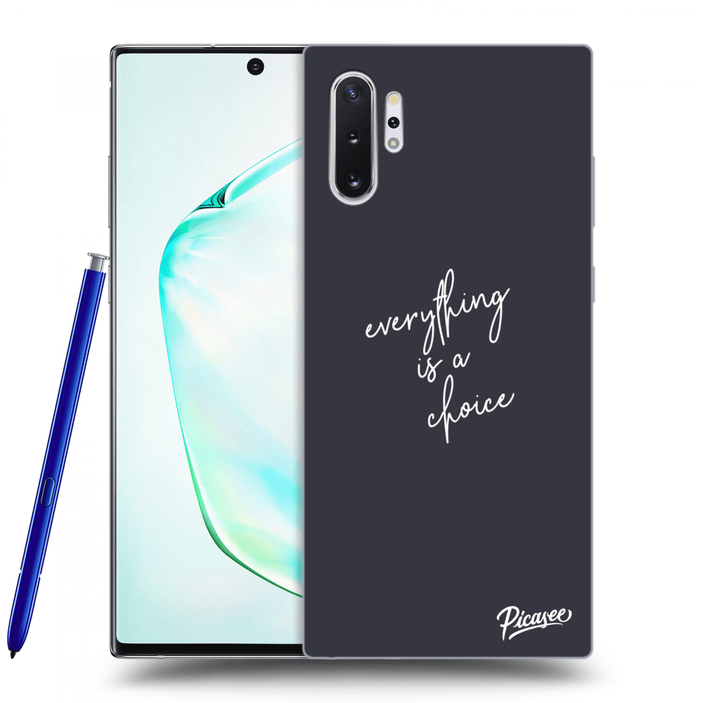 Picasee ULTIMATE CASE pentru Samsung Galaxy Note 10+ N975F - Everything is a choice