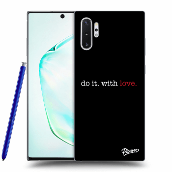 Picasee ULTIMATE CASE pentru Samsung Galaxy Note 10+ N975F - Do it. With love.