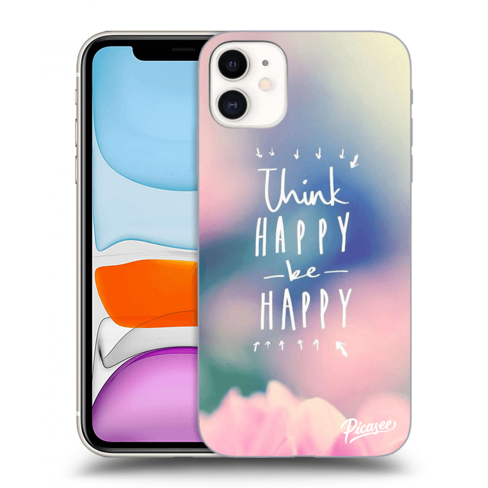 Picasee husă transparentă din silicon pentru Apple iPhone 11 - Think happy be happy