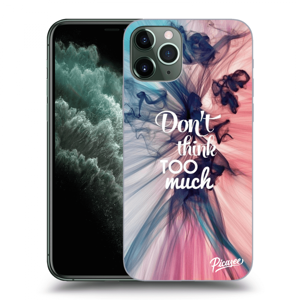 Picasee ULTIMATE CASE MagSafe pentru Apple iPhone 11 Pro - Don't think TOO much