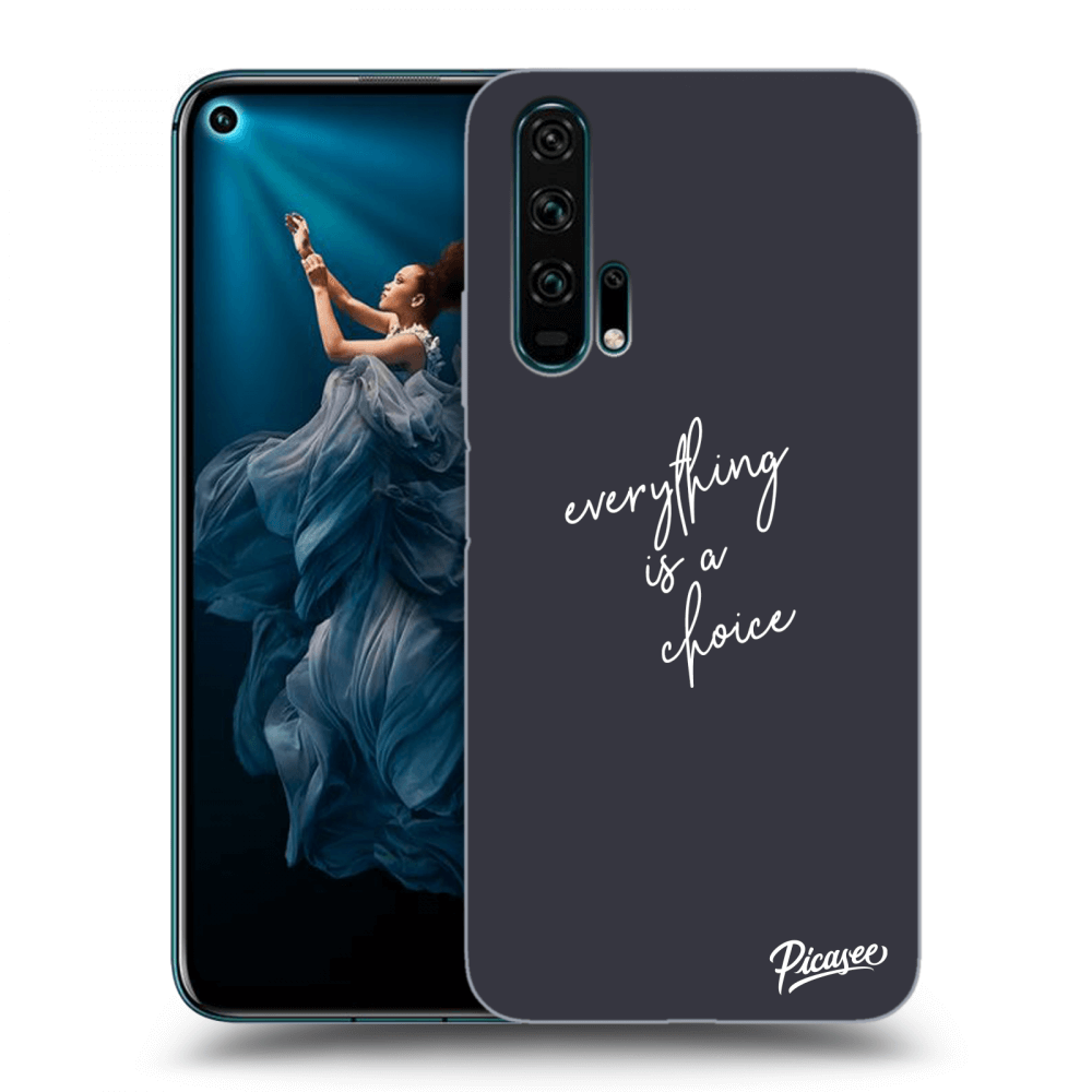 Picasee ULTIMATE CASE pentru Honor 20 Pro - Everything is a choice