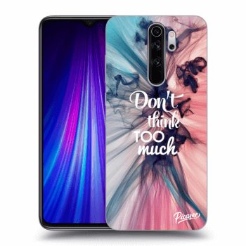 Husă pentru Xiaomi Redmi Note 8 Pro - Don't think TOO much