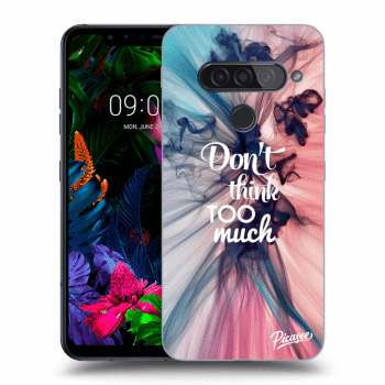 Husă pentru LG G8s ThinQ - Don't think TOO much