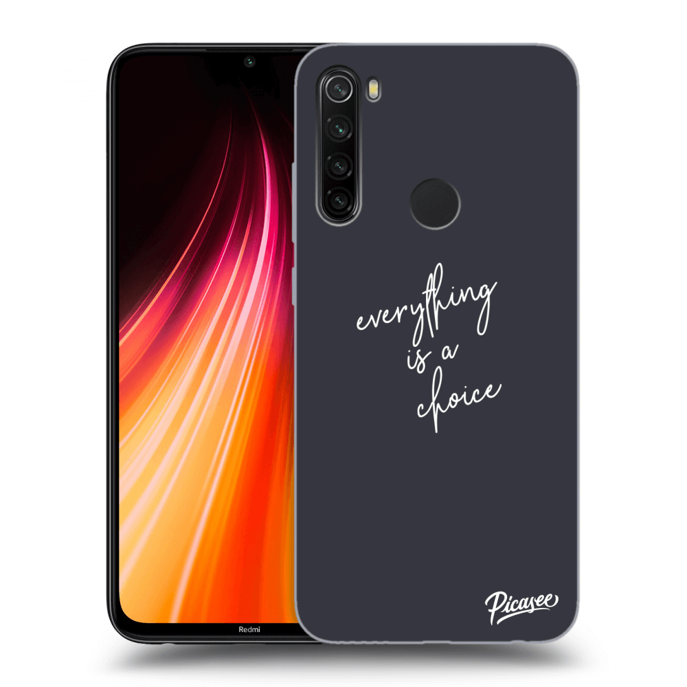 Picasee ULTIMATE CASE pentru Xiaomi Redmi Note 8T - Everything is a choice