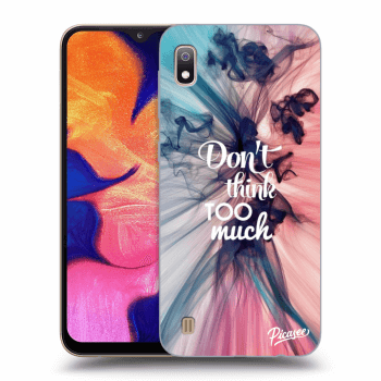 Husă pentru Samsung Galaxy A10 A105F - Don't think TOO much