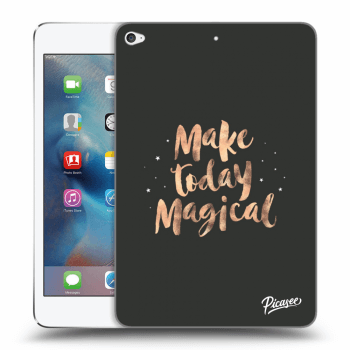 Husă pentru Apple iPad mini 4 - Make today Magical