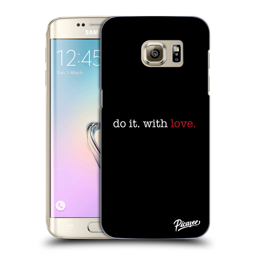 Picasee husă transparentă din silicon pentru Samsung Galaxy S7 Edge G935F - Do it. With love.