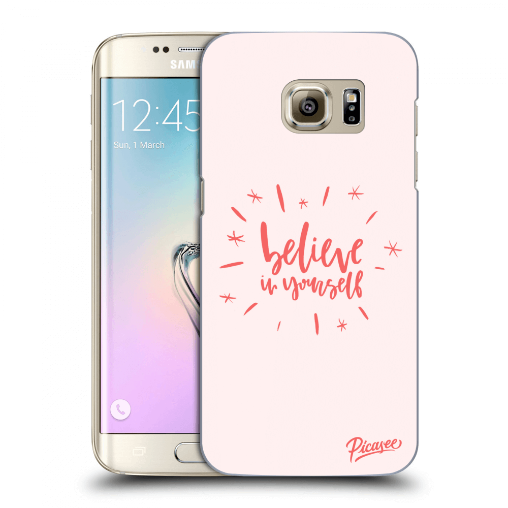 Picasee husă transparentă din silicon pentru Samsung Galaxy S7 Edge G935F - Believe in yourself