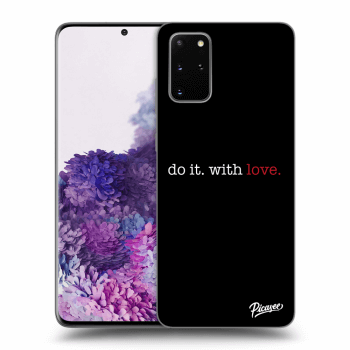 Picasee ULTIMATE CASE pentru Samsung Galaxy S20+ G985F - Do it. With love.
