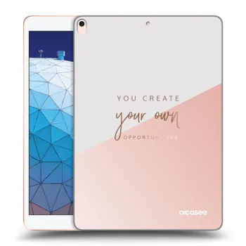 Husă pentru Apple iPad Air 10.5" 2019 (3.gen) - You create your own opportunities