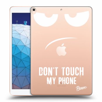 Picasee husă transparentă din silicon pentru Apple iPad Air 10.5" 2019 (3.gen) - Don't Touch My Phone