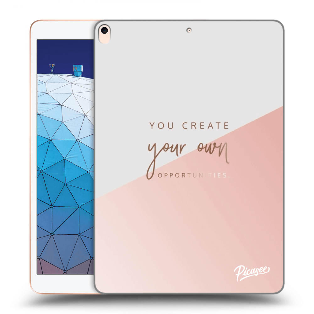 Picasee husă transparentă din silicon pentru Apple iPad Air 10.5" 2019 (3.gen) - You create your own opportunities