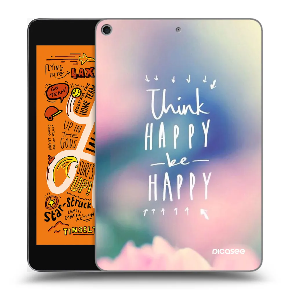 Picasee husă transparentă din silicon pentru Apple iPad mini 2019 (5. gen) - Think happy be happy