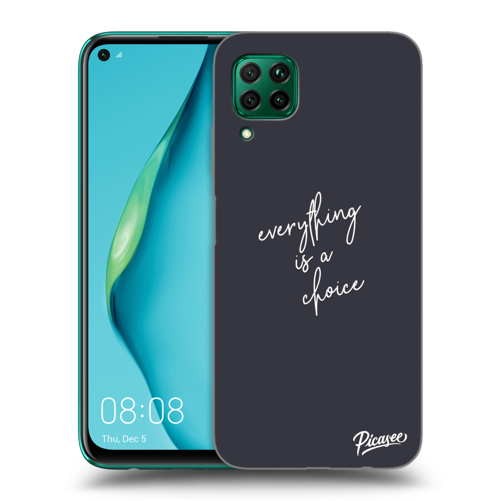 Picasee ULTIMATE CASE pentru Huawei P40 Lite - Everything is a choice