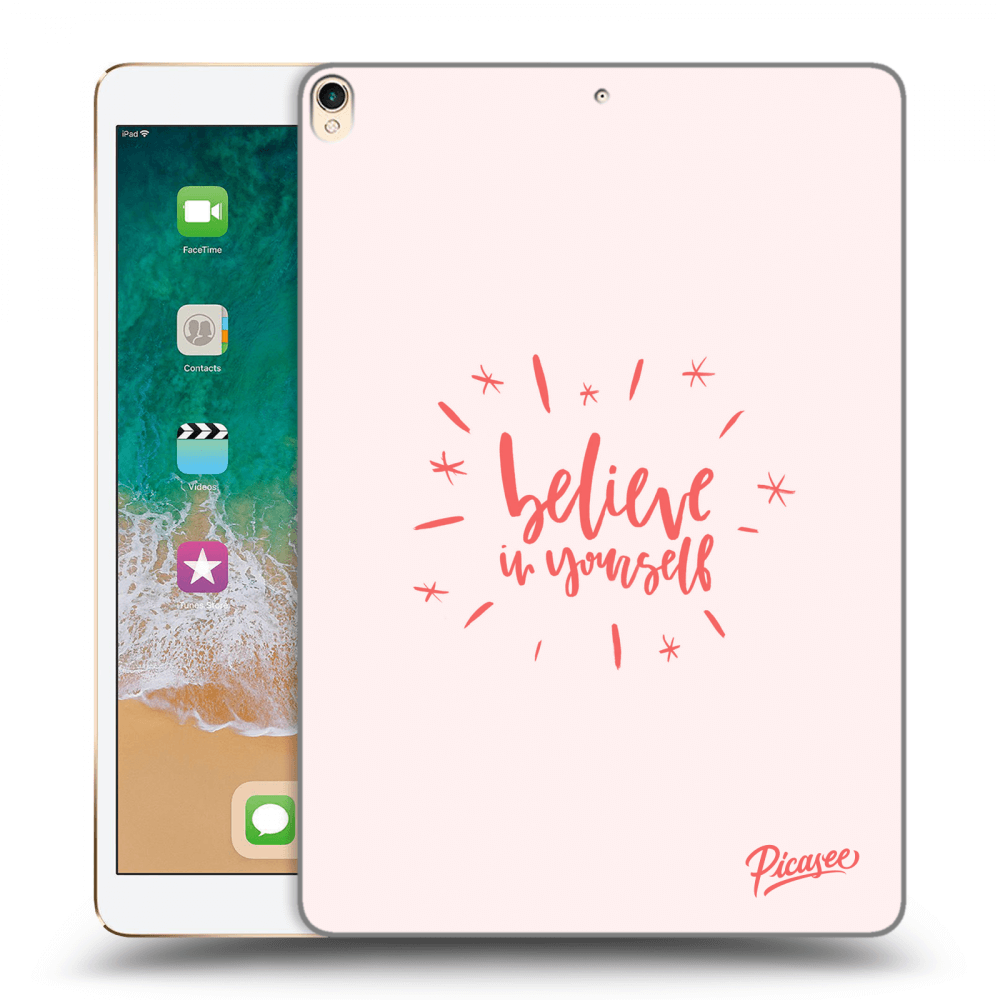 Picasee husă transparentă din silicon pentru Apple iPad Pro 10.5" 2017 (2. gen) - Believe in yourself