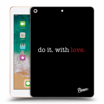 Husă pentru Apple iPad 2018 (6. gen) - Do it. With love.