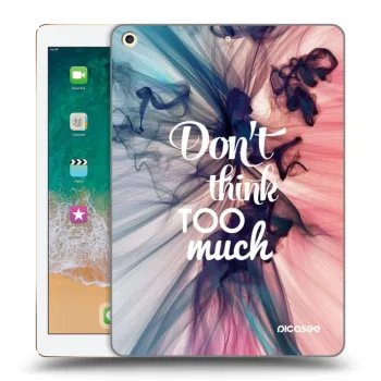 Husă pentru Apple iPad 9.7" 2017 (5. gen) - Don't think TOO much