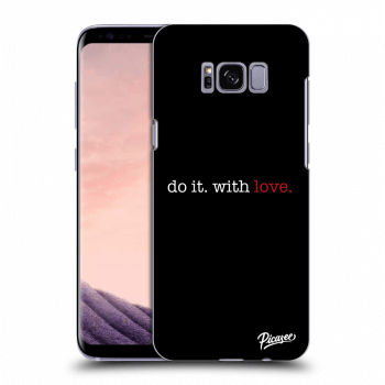 Picasee husă neagră din silicon pentru Samsung Galaxy S8 G950F - Do it. With love.