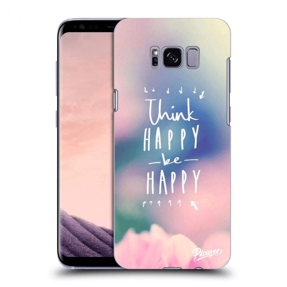 Picasee husă transparentă din silicon pentru Samsung Galaxy S8 G950F - Think happy be happy