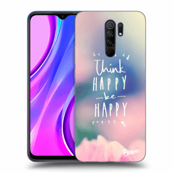 Husă pentru Xiaomi Redmi 9 - Think happy be happy
