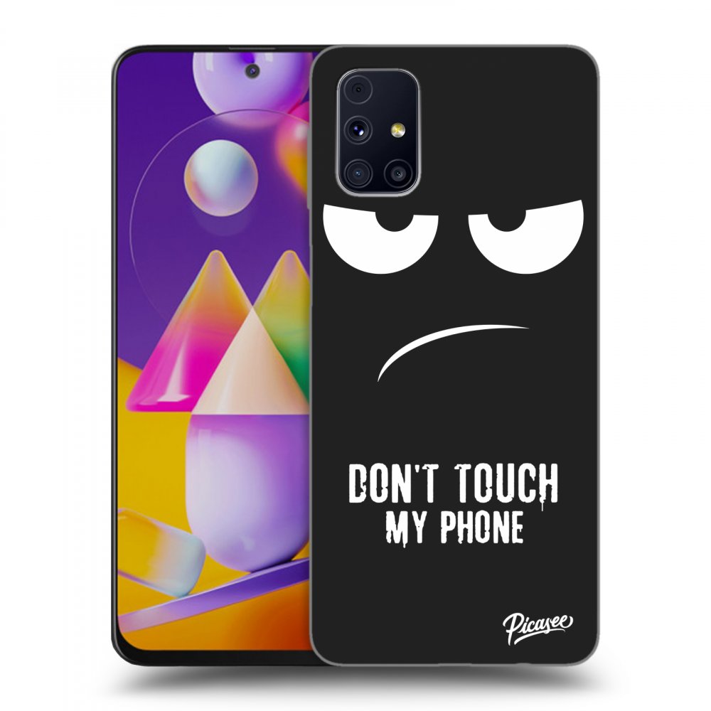 Picasee husă neagră din silicon pentru Samsung Galaxy M31s - Don't Touch My Phone