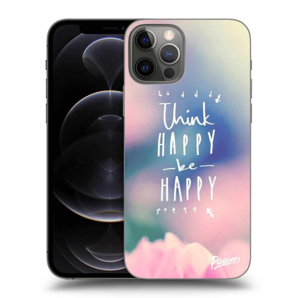 Picasee husă transparentă din silicon pentru Apple iPhone 12 Pro - Think happy be happy