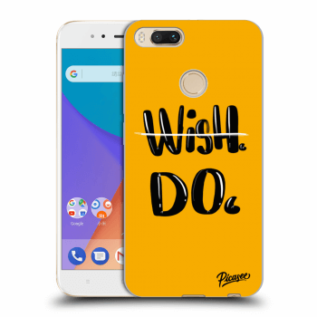 Husă pentru Xiaomi Mi A1 Global - Wish Do