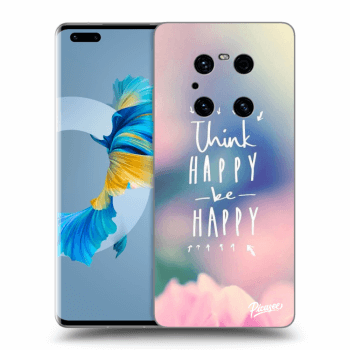 Husă pentru Huawei Mate 40 Pro - Think happy be happy