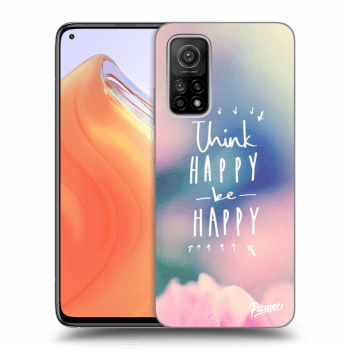 Husă pentru Xiaomi Mi 10T - Think happy be happy