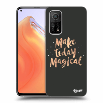 Picasee ULTIMATE CASE pentru Xiaomi Mi 10T - Make today Magical