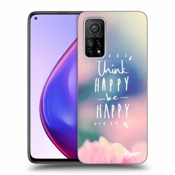 Husă pentru Xiaomi Mi 10T Pro - Think happy be happy