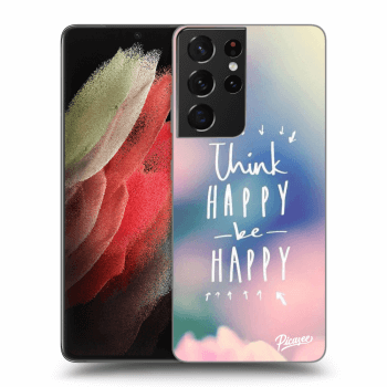 Husă pentru Samsung Galaxy S21 Ultra 5G G998B - Think happy be happy