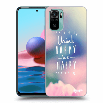 Husă pentru Xiaomi Redmi Note 10 - Think happy be happy