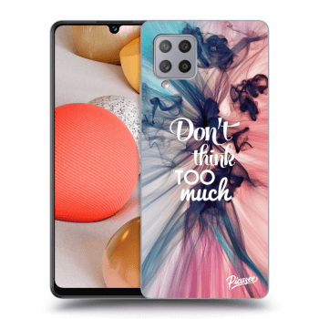 Picasee ULTIMATE CASE pentru Samsung Galaxy A42 A426B - Don't think TOO much