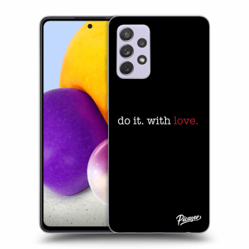 Picasee ULTIMATE CASE pentru Samsung Galaxy A72 A725F - Do it. With love.