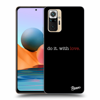 Husă pentru Xiaomi Redmi Note 10 Pro - Do it. With love.