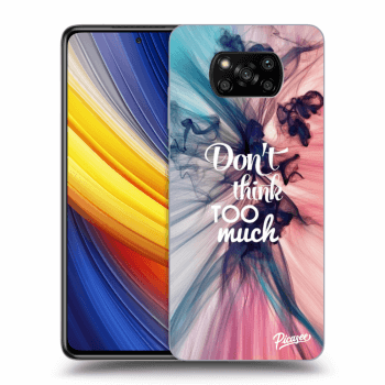 Picasee ULTIMATE CASE pentru Xiaomi Poco X3 Pro - Don't think TOO much