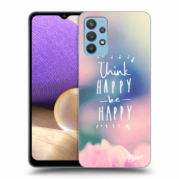 Husă pentru Samsung Galaxy A32 4G SM-A325F - Think happy be happy