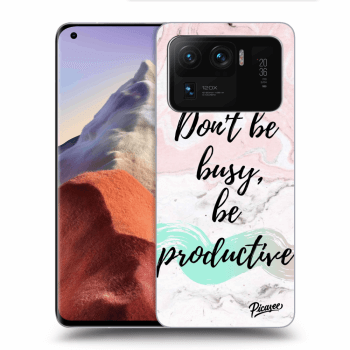 Picasee ULTIMATE CASE pentru Xiaomi Mi 11 Ultra - Don't be busy, be productive