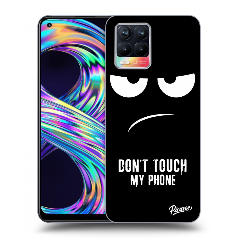 Picasee ULTIMATE CASE pentru Realme 8 4G - Don't Touch My Phone