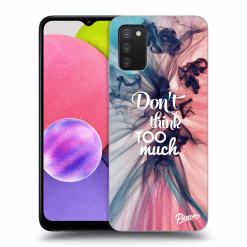 Picasee ULTIMATE CASE pentru Samsung Galaxy A02s A025G - Don't think TOO much