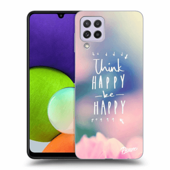 Husă pentru Samsung Galaxy A22 A225F 4G - Think happy be happy