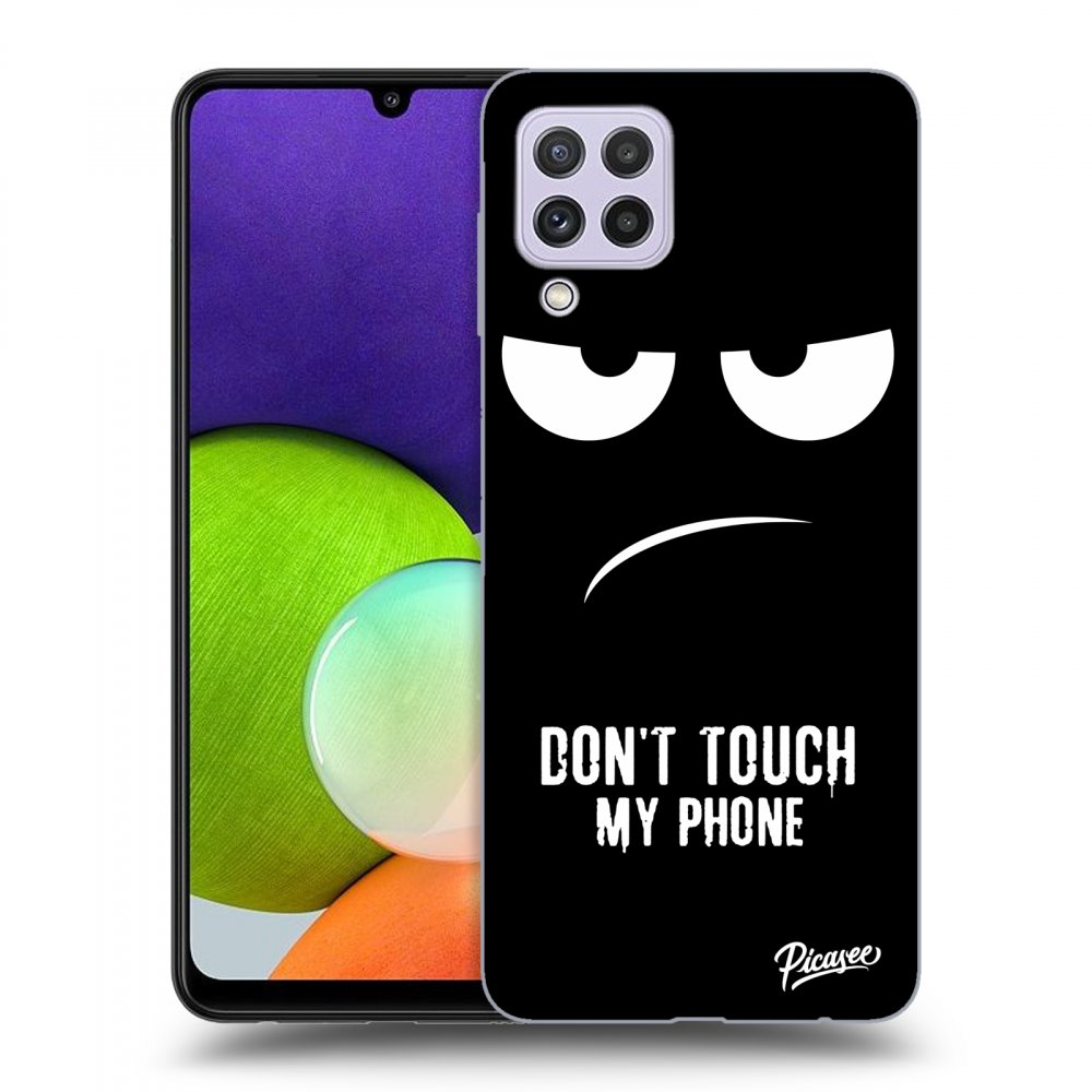 Picasee ULTIMATE CASE pentru Samsung Galaxy A22 A225F 4G - Don't Touch My Phone