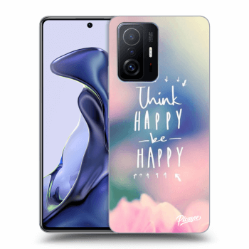 Husă pentru Xiaomi 11T - Think happy be happy