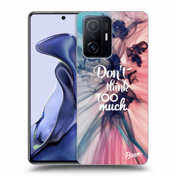 Picasee ULTIMATE CASE pentru Xiaomi 11T - Don't think TOO much