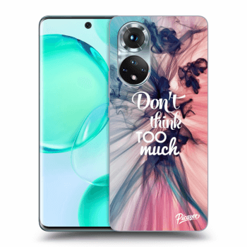 Picasee ULTIMATE CASE pentru Honor 50 5G - Don't think TOO much