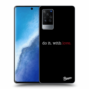 Husă pentru Vivo X60 Pro 5G - Do it. With love.